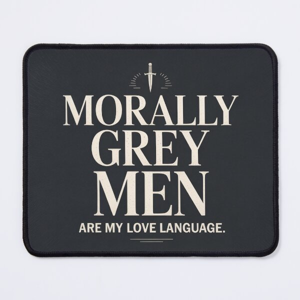Item preview, Morally Grey Men Are My Love Language Dark Romance designed and sold by faes-n-tropes.