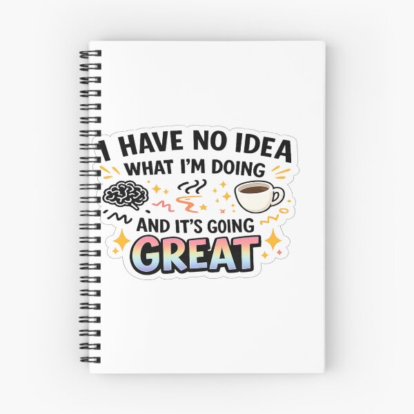 Item preview, I Have No Idea What I’m Doing And It’s Going Great Funny Quote Design designed and sold by Artbysarmina.