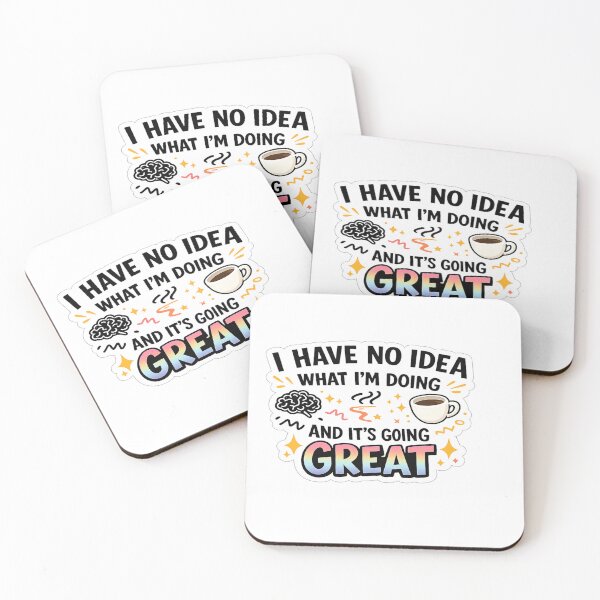 Item preview, I Have No Idea What I’m Doing And It’s Going Great Funny Quote Design designed and sold by Artbysarmina.