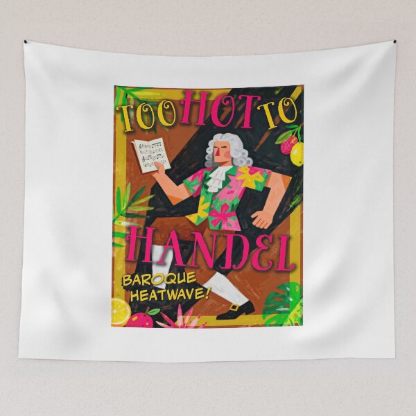 Item preview, Too Hot To Handel Baroque Heatwave Musician Pun designed and sold by AntiqueImages.