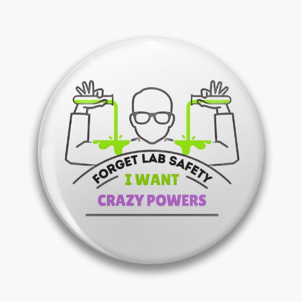 Item preview, Forget lab safety designed and sold by Brainy_Prints.
