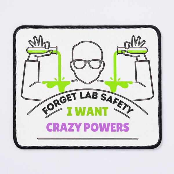 Item preview, Forget lab safety designed and sold by Brainy_Prints.