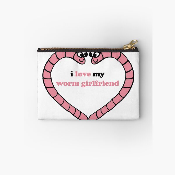 Item preview, I love my worm girlfriend designed and sold by CreatorStudios.