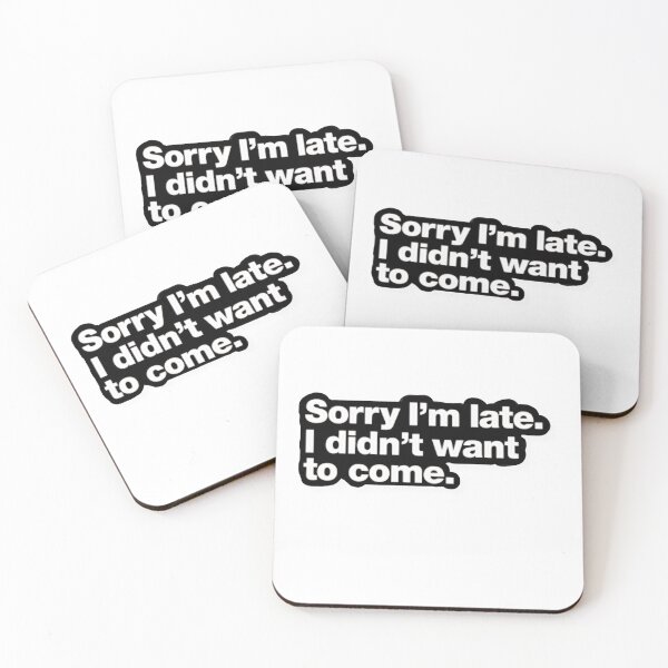 Item preview, Sorry I'm Late I Didn’t Want to Come Sticker – Funny Introvert Sarcasm Meme Aesthetic Quote designed and sold by UmarSBazaaR.
