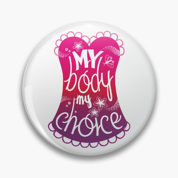 Item preview, My Body My Choice designed and sold by feigenherz.
