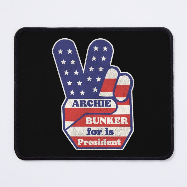 Item preview, Archie Bunker Is President designed and sold by kaizermariz.
