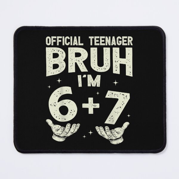 Item preview, Official Teenager Bruh I am 6 Plus 7 Funny 13th Birthday Boy designed and sold by PhocoNibict.