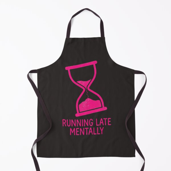 Item preview, Running Late Mentally Hourglass Overstimulated designed and sold by PixelQ.