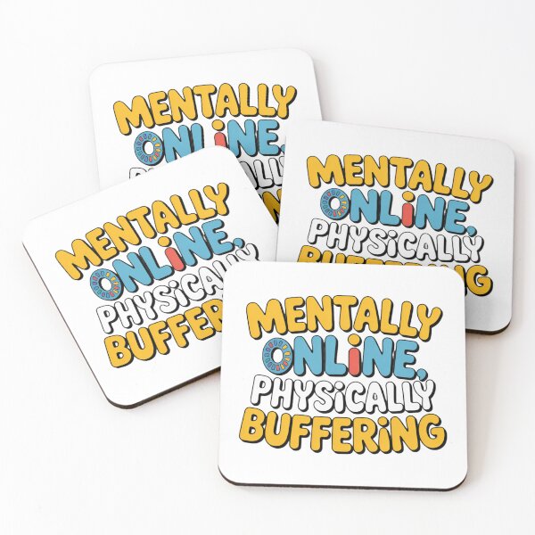 Item preview, Mentally Online Physically Buffering. Funny Relatable Quote Aesthetic Typography Design designed and sold by Aarvya Fashion Club ( A.F.C ).