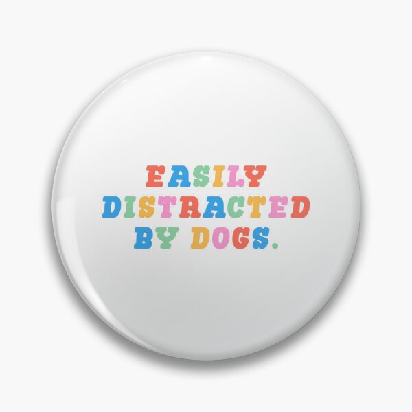 Item preview, EASILY DISTRACTED BY DOGS No 2 designed and sold by thehappyintrovert .