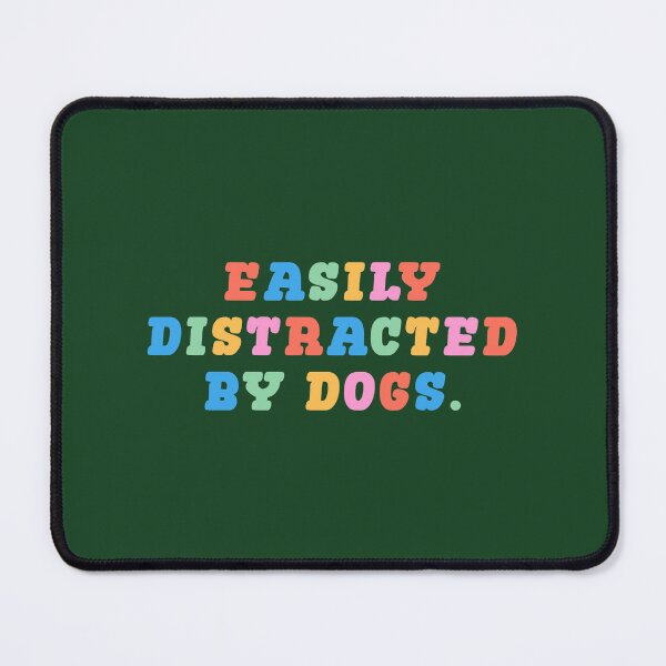 Item preview, EASILY DISTRACTED BY DOGS No 2 designed and sold by thehappyintrovert .