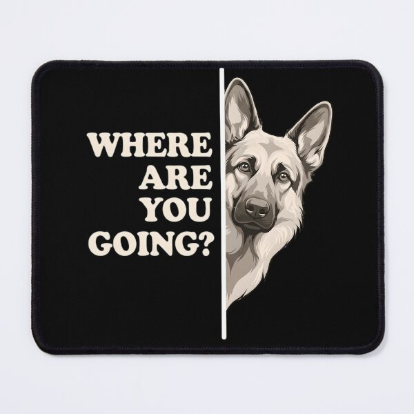Item preview, Funny Peeking German Shepherd - Where Are You Going? Dog Lover designed and sold by haitrieuic96.