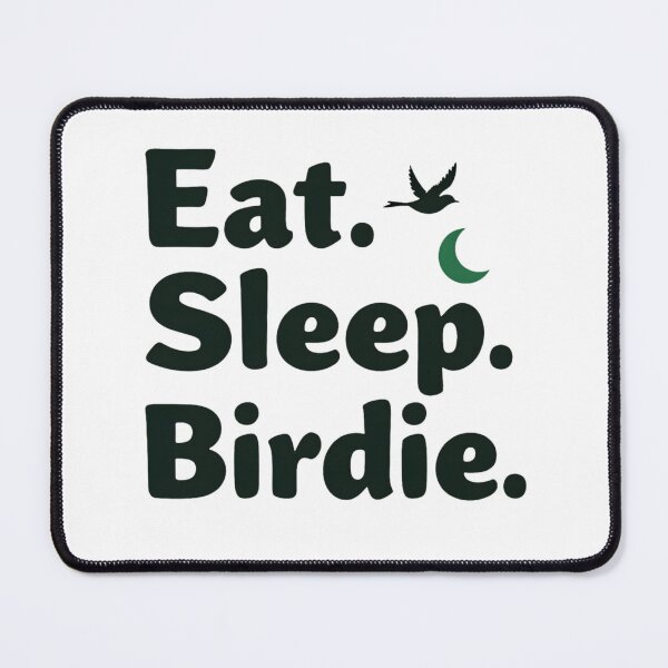 Item preview, Eat Sleep Birdie designed and sold by RVJdesigns.