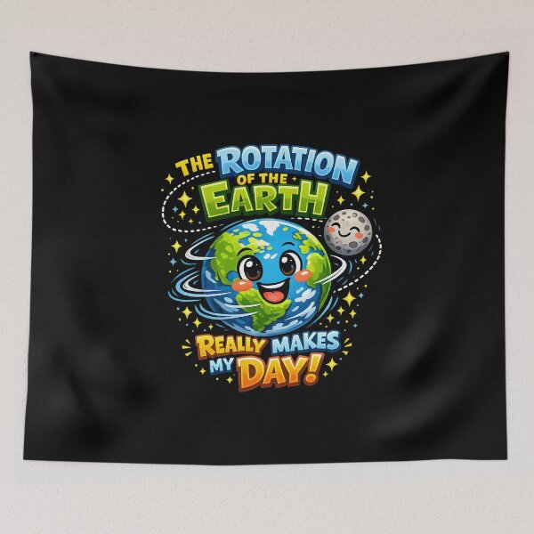 Item preview, The Rotation Of The Earth Really Makes My Day  designed and sold by belladesign7.