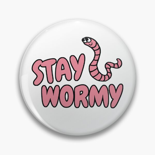 Item preview, Stay Wormy designed and sold by CreatorStudios.