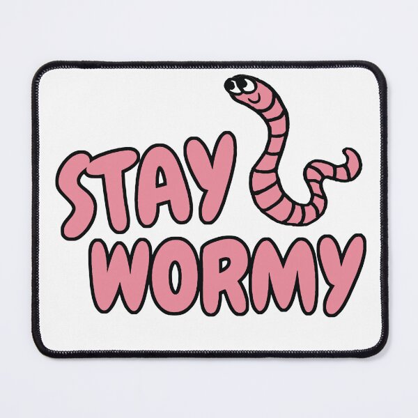 Item preview, Stay Wormy designed and sold by CreatorStudios.
