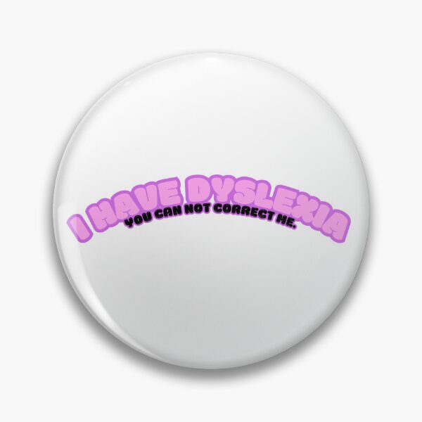 Item preview, dyslexia meme designed and sold by GreenCeleste.