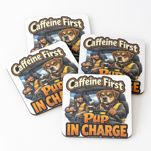 Item preview, Caffeine First Pup In Charge - Funny Trucker Dog designed and sold by JVDesignsShop.