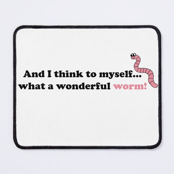 Item preview, What a wonderful worm designed and sold by CreatorStudios.