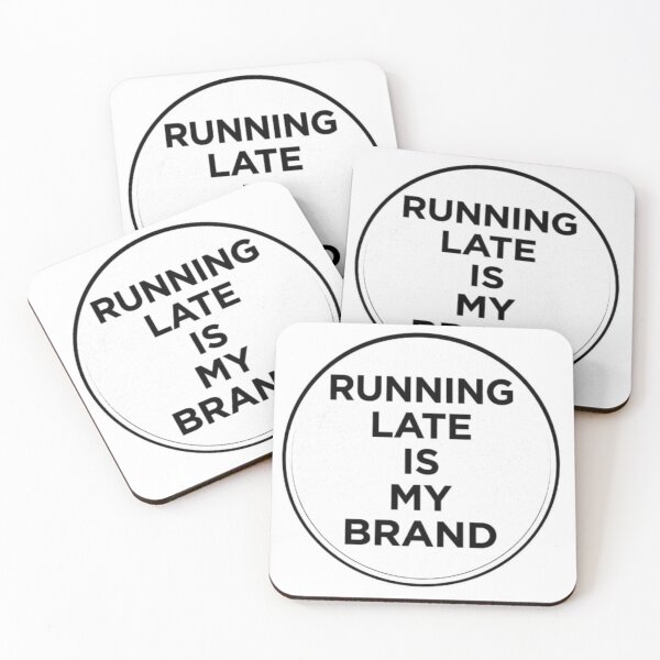 Item preview, Running Late is My Brand Sticker | Funny Relatable Quote  designed and sold by Nara8.