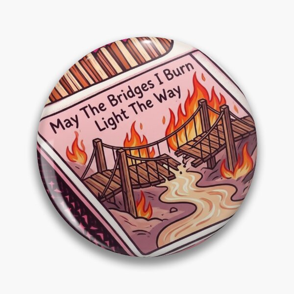 Item preview, May The Bridges I Burn Light The Way designed and sold by devonclemon.