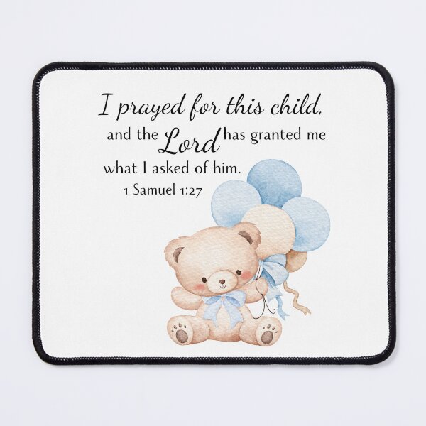 Item preview,  I Prayed For This Child Blue Teddy Bear Baby Boy| 1 Samuel 1:27  designed and sold by bible-prints.