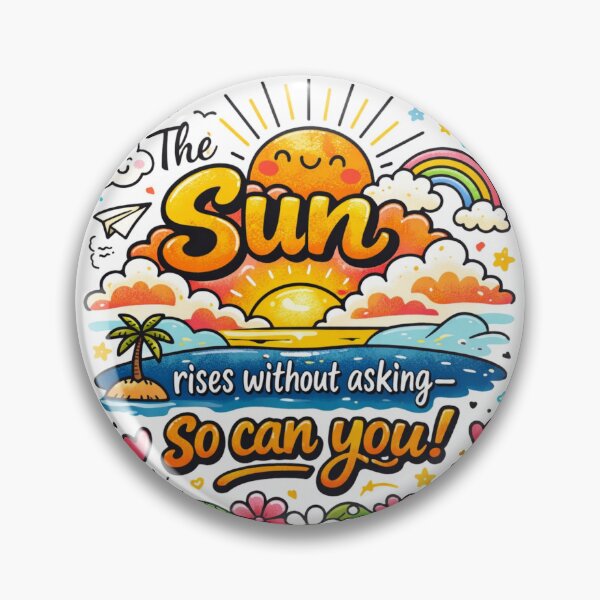 Item preview, THE SUN RISES WITHOUT ASKING—SO CAN YOU! | DOODLE MOTIVATION ART designed and sold by PAS.