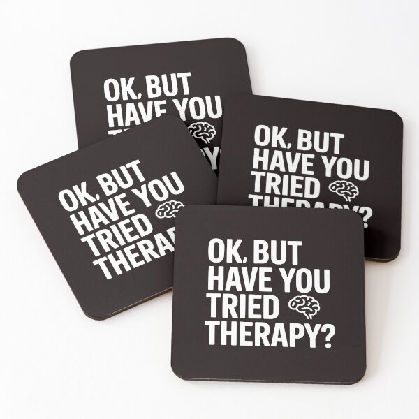 Item preview, Ok But Have You Tried Therapy – Mental Health Awareness Funny Therapy designed and sold by Redgiant87x.