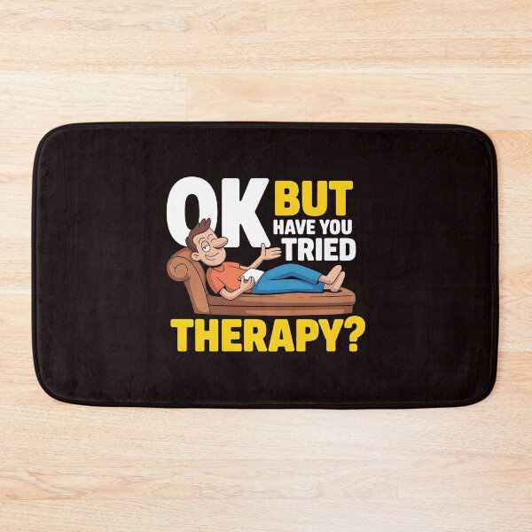 Item preview, Ok But Have You Tried Therapy – Therapy Humor Psychology Student designed and sold by Redgiant87x.