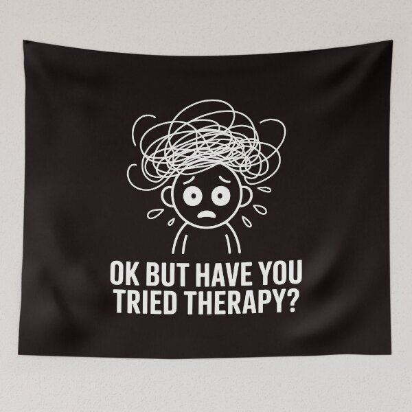 Item preview, Ok But Have You Tried Therapy – Therapy Session Mental Health Humor designed and sold by Redgiant87x.