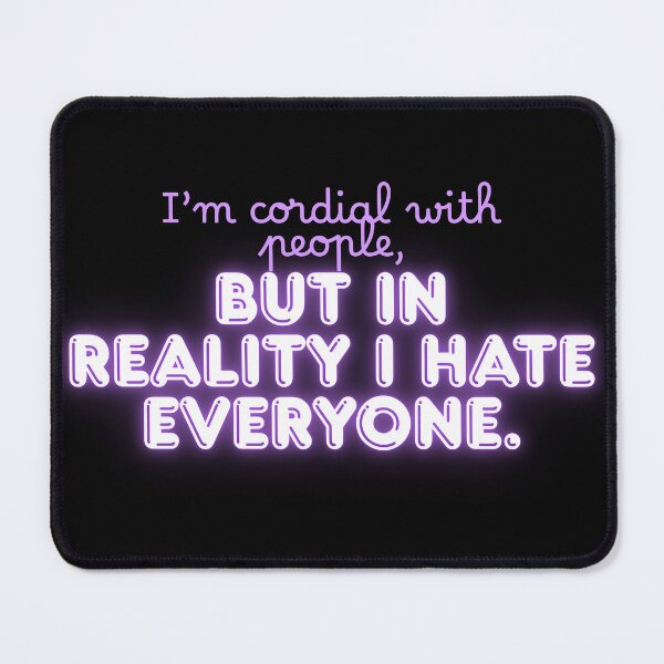 Item preview, Hating everyone designed and sold by GreenCeleste.