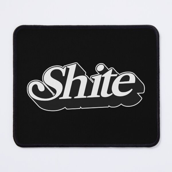 Item preview, SHITE designed and sold by oddwonders.