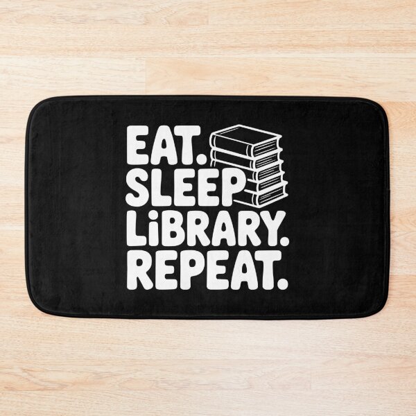 Item preview, Eat. Sleep. Library. Repeat. designed and sold by Frank Ring.