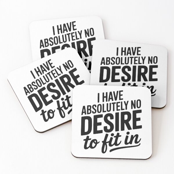 Item preview, I Have Absolutely No Desire to Fit In designed and sold by Frank Ring.