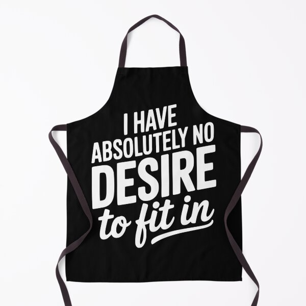 Item preview, I Have Absolutely No Desire to Fit In designed and sold by Frank Ring.