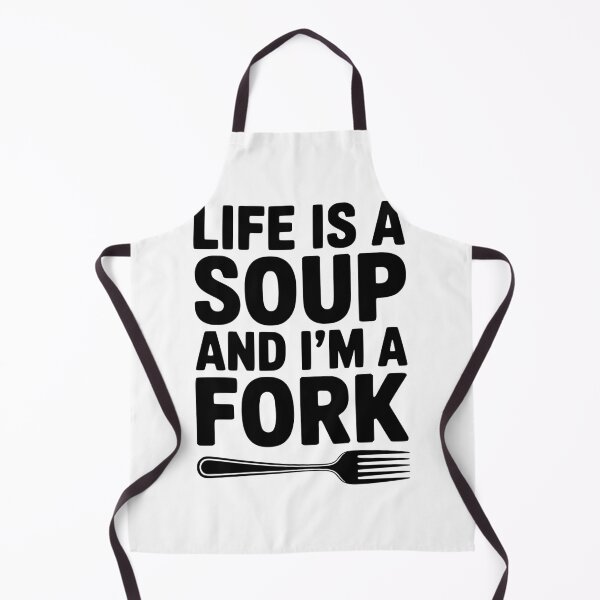Item preview, Life is a Soup and I'm a Fork designed and sold by Frank Ring.