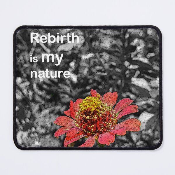 Item preview, Rebirth is my nature designed and sold by ThalyArt.