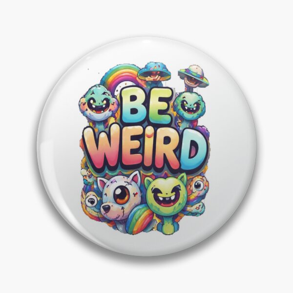Item preview, be weird designed and sold by GENZODESIGN.