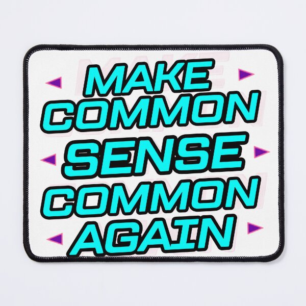 Item preview, "Make Common Sense Common Again", 80's vibe designed and sold by Inappropriate Ink.