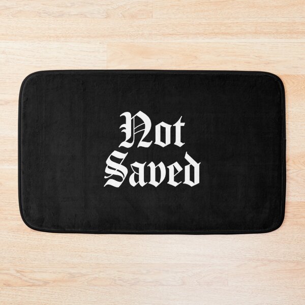 Item preview, Not Saved designed and sold by Normbot2000.