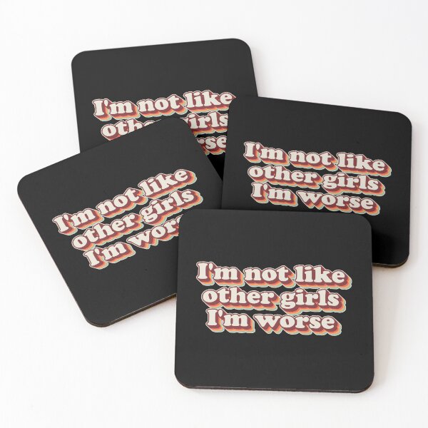 Item preview, I’m Not Like Other Girls I’m Worse Funny Sayings designed and sold by SkeletonsDanger.