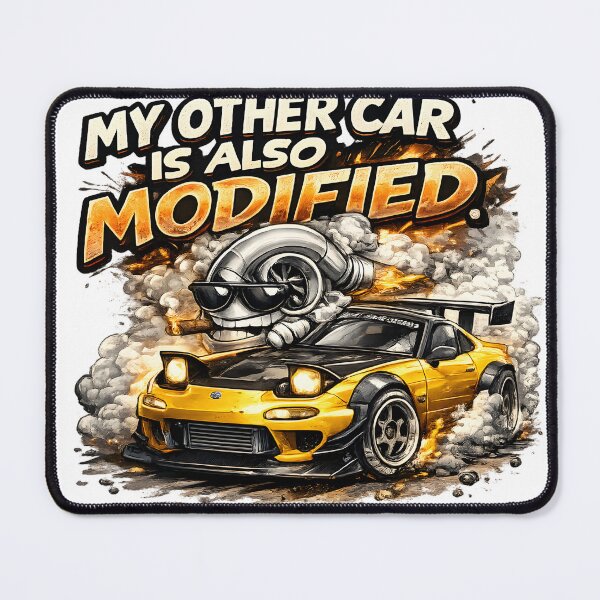 Item preview, MY OTHER CAR IS ALSO MODIFIED designed and sold by Paddy36777.