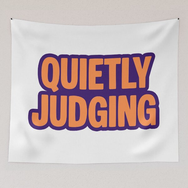 Item preview, Quietly Judging, Purple Outline Funny Quotes designed and sold by Memes N Lore .