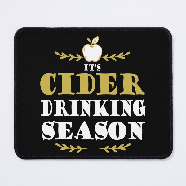Item preview, Cider Drinker Funny Cider Season Quote designed and sold by HotHibiscus.