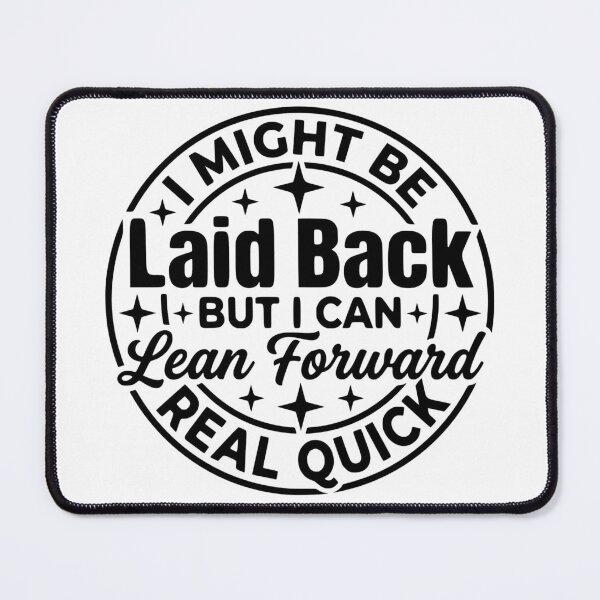 Item preview, Laid Back, BUT designed and sold by DefinedbyDesign.