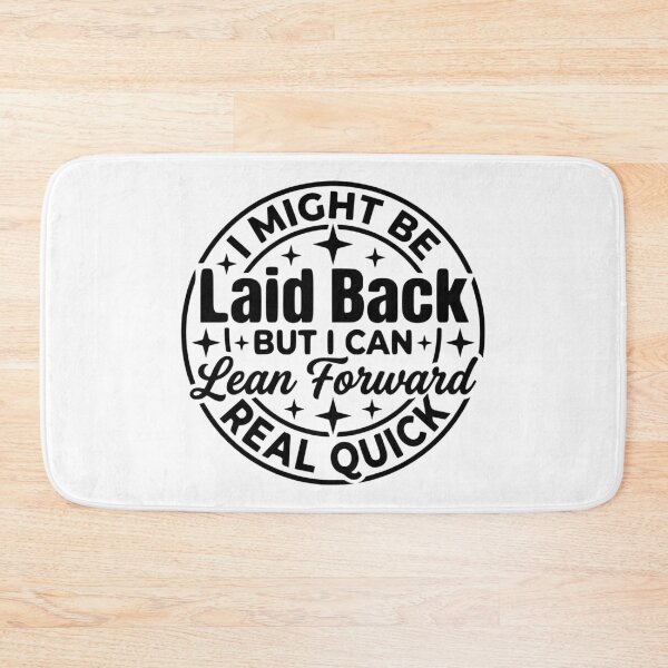 Item preview, Laid Back, BUT designed and sold by DefinedbyDesign.