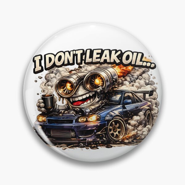 Item preview, I DON'T LEAK OIL.... designed and sold by Paddy36777.