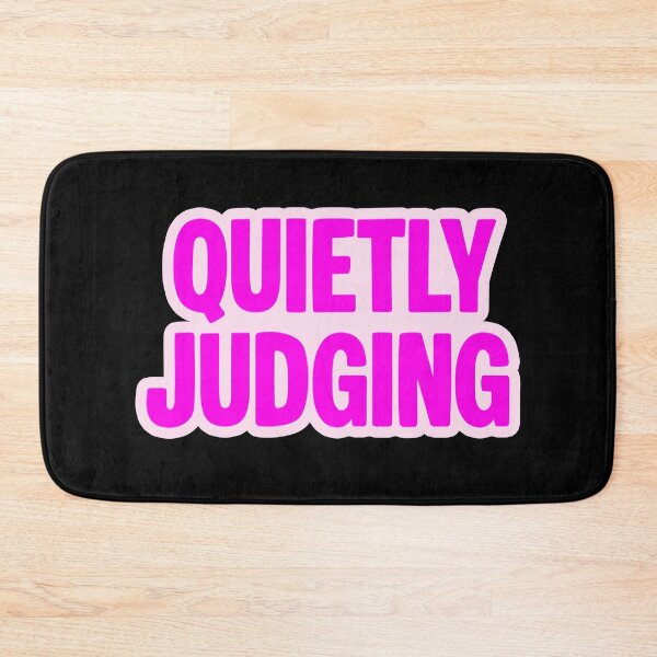 Item preview, Quietly Judging, Pink Outline Funny Quotes designed and sold by Memes N Lore .