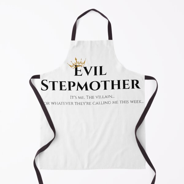 Item preview, Evil Stepmother Funny Quote Shirt designed and sold by ImSammyMae.