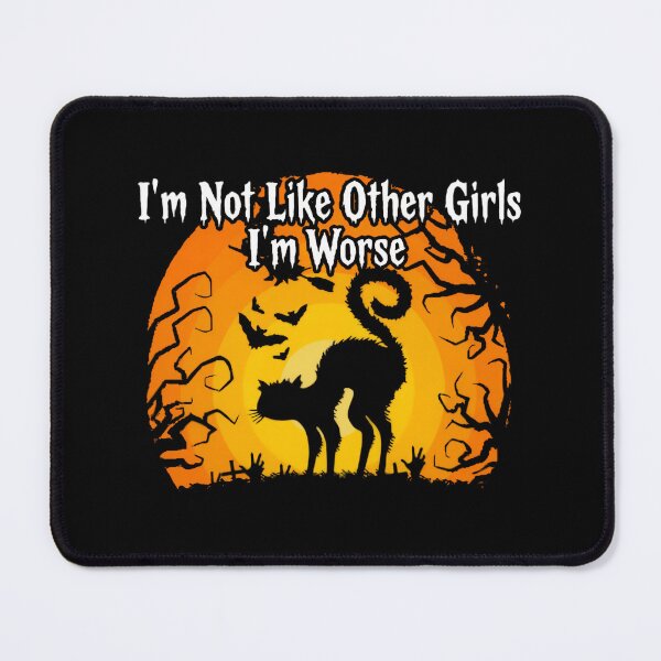 Item preview, I’m Not Like Other Girls I’m Worse Problem Child Vibes designed and sold by SkeletonsDanger.